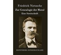 Zur Genealogie der Moral: Eine Streitschrift