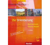 Zur Orientierung: Basiswissen Deutschland.Deutsch als Fremdsprache / Kursbuch
