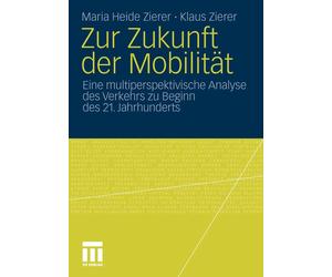 Zur Zukunft der Mobilität Eine multiperspektivische Analyse des V
