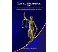 ZURI’EL’S HANDBOOK on Employment Related Letters, Notices and Agreements: Essential for Human Resource Managers and Lawyers