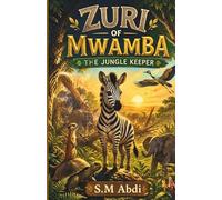 Zuri of Mwamba: The Jungle Keeper