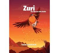 Zuri: The Miracle Little Birdie