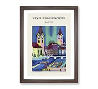 Zurich By Ernst Ludwig Kirchner Exhibition Museum Painting Framed Wall Art Print, Ready to Hang Picture for Living Room Bedroom Home Office Décor, Walnut A2 (64 x 46 cm)