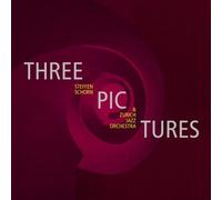 Zurich Jazz Orchestra - Three Pictures