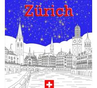 Zúrich para colorear - 50 vistas creativas de la ciudad del Limmat