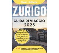 ZURIGO Guida di viaggio 2025: Esplora le spiagge, la fauna selvatica, la cucina e gli affascinanti monumenti dell'India con un itinerario ideale di 7 ... (Guida Di Viaggio Tascabile Facile)
