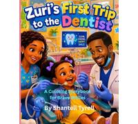 Zuri's First Trip to the Dentist