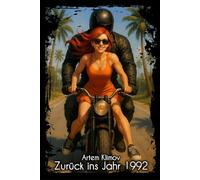 Zurück ins Jahr 1992 (Buch 1): Zeitreise, zweite Chance und ein neues Leben in Kalifornien (Stadt der Engel)