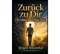 Zurück zu Dir: Der Schlüssel liegt in Deiner Tasche
