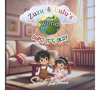 Zuzu and Lulu's World: Oops! It's Okay