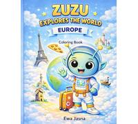 ZUZU EXPLORES THE WORLD: EUROPE Coloring Book