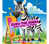 Zuzu-The zebra who loved to paint