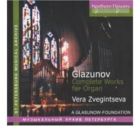 Zveginseva,Vera - Glazunov: Complete Works for Organ