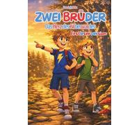 Zwei Brüder: Das Herz des Silberwaldes (Erstleserversion): Ein magisches Erstleser-Abenteuer ab 4 Jahren - Lesen lernen im geheimnisvollen Zauberwald