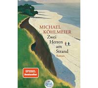 Zwei Herren am Strand: Roman