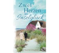 Zwei Herzen im Inselglück: Ein Sylt-Roman (Sylt Forever-Reihe)
