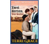 Zwei Herzen, Vier Seelen: Historischer Western-Liebesroman: 2 (Die Sieben Söhne von Jethro)