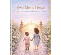 Zwei kleine Herzen: Die Geschichte von Hafsa und Yasmine
