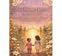 Zwei kleine Herzen - Die Geschichte von Hafsa und Yasmine * / * Du dilên biçûk - Çîroka Hafsa û Yasmine: Ein bilinguales Kinderbuch auf Deutsch und Kurdisch (Kurmanji)