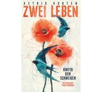 ZWEI LEBEN: Hinter dem Schweigen