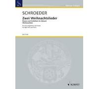 Zwei Weihnachtslieder high voice and piano (intermediate) Schroeder Schott Music