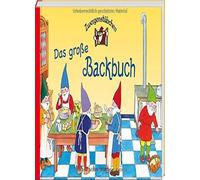 ZwergenstA14bchen - Das groAYe Backbuch, Schuster, Schuster, Zeidler, Manfer.