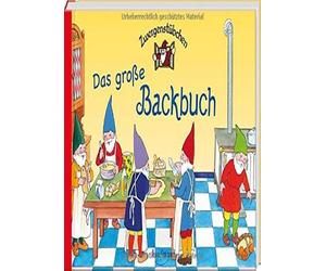 ZwergenstA14bchen - Das groAYe Backbuch, Schuster, Schuster, Zeidler, Manfer.