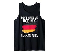 Zwinge Mich Nicht Meine Deutsche Stimme Schreien German Tank Top