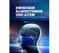 Zwischen Algorithmus und Atem: Ein Dialog von und mit KIs über Weisheit, Macht und Menschsein