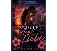 Zwischen Angst und Liebe