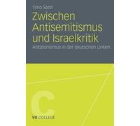 Zwischen Antisemitismus und Israelkritik - 9783531183138