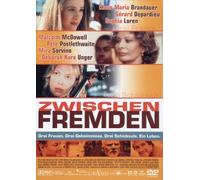 Zwischen Fremden. DVD-Video: Drei Frauen. Drei Geheimnisse. Drei Schicksale. Ein Leben