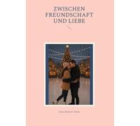 Zwischen Freundschaft und Liebe