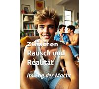 Zwischen Rausch und Realität - Im Sog der Macht (Du bist nicht allein)