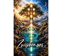 Zwischen uns: Die ersten drei Bände einer fortlaufenden Buchreihe