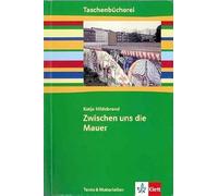 Zwischen uns die Mauer: Ab 7./8. Schuljahr (TaschenBücherei)