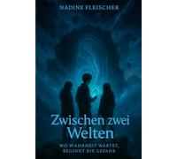 Zwischen zwei Welten - Wo Wahrheit wartet, beginnt die Gefahr: Band 2 der Kelara-Trilogie. Fantasyroman für Kinder ab 12 Jahren. Mit spannenden ... und nachdenken (Die Kelara-Trilogie)