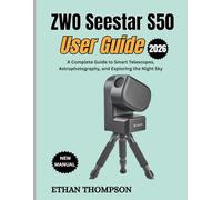 ZWO Seestar S50 User Guide 2026