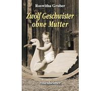Zwölf Geschwister ohne Mutter