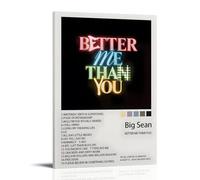 ZWSYHJ Big Sean Better Me Than YouRetro Aesthetic Canvas Wall Paintings Various Styles of Printmaking Bedroom Wall DecorFrame-style20x30inch(50x75cm)
