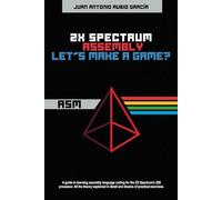 ZX Spectrum Assembly. Let's make a game?
