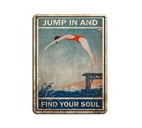 ZXER Jump in And Find Your Soul Retro Poster Metal Tin Sign Chic Art Retro Iron Painting Bar People Cave Cafe Family Garage Poster Wall Decoration 12x16inch(30x40cm)