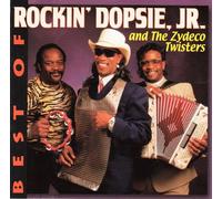Zydeco Twisters - Best of Rockin Dopsie, Jr. And the Zydeco Twisters (UK Import)