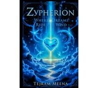Zypherion: Where Dreams Ride The Wind