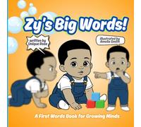 Zy's Big Words: A First Words Book for Growing Minds