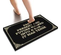 ZYTHRAEL Inside Door Mats For Front Door Past, Present And Future Walked Into A Bar… It Was Tense Doormat Pads & Mat Restroom Decor