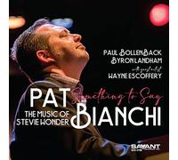 Pat Bianchi - Something to Say - The Music of Stevie Wonder