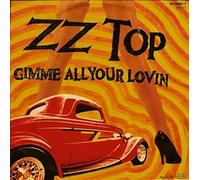 ZZ Top - Gimme All Your Lovin'