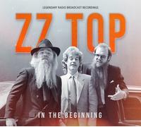 ZZ TOP - IN THE BEGINNING/RADIO BROADCAST ARCHIVES 6 CD NEW