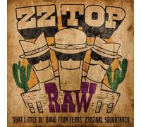 ZZ TOP - RAW 'THAT LITTLE OL' BAND FROM TEXAS' ORIGINAL SOUNDTRACK - D1111z